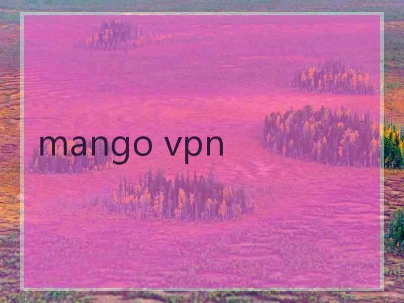 mango vpn