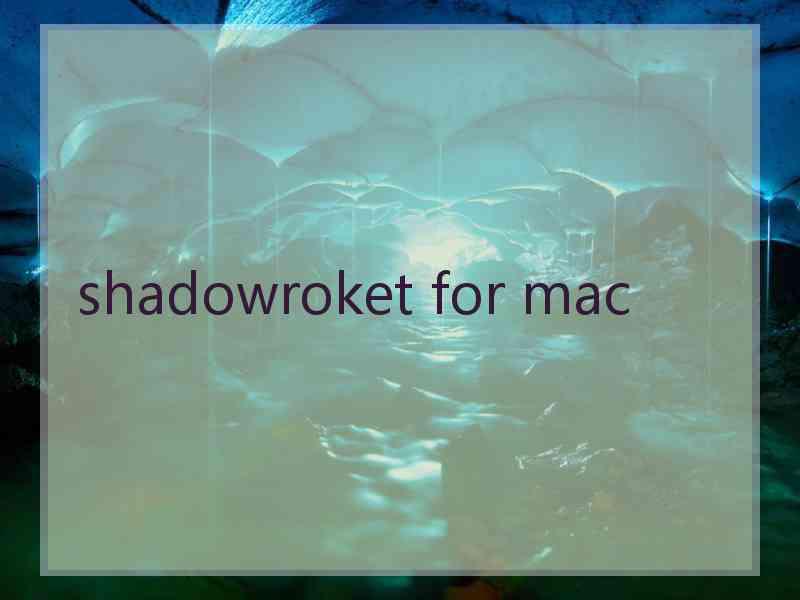 shadowroket for mac